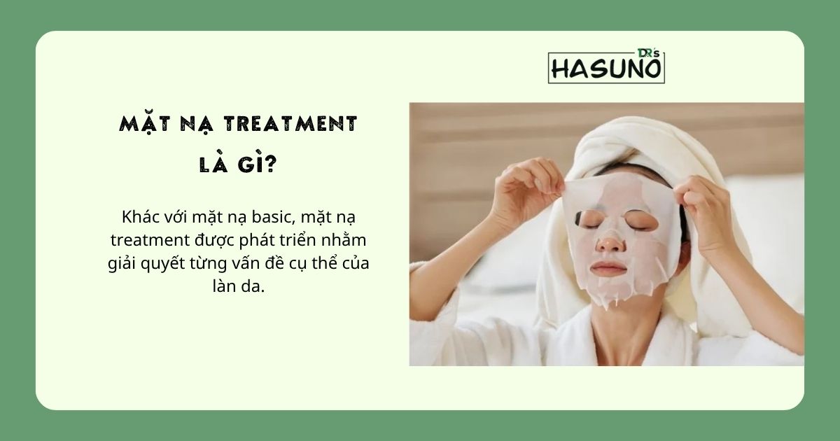 Mặt nạ treatment là gì?