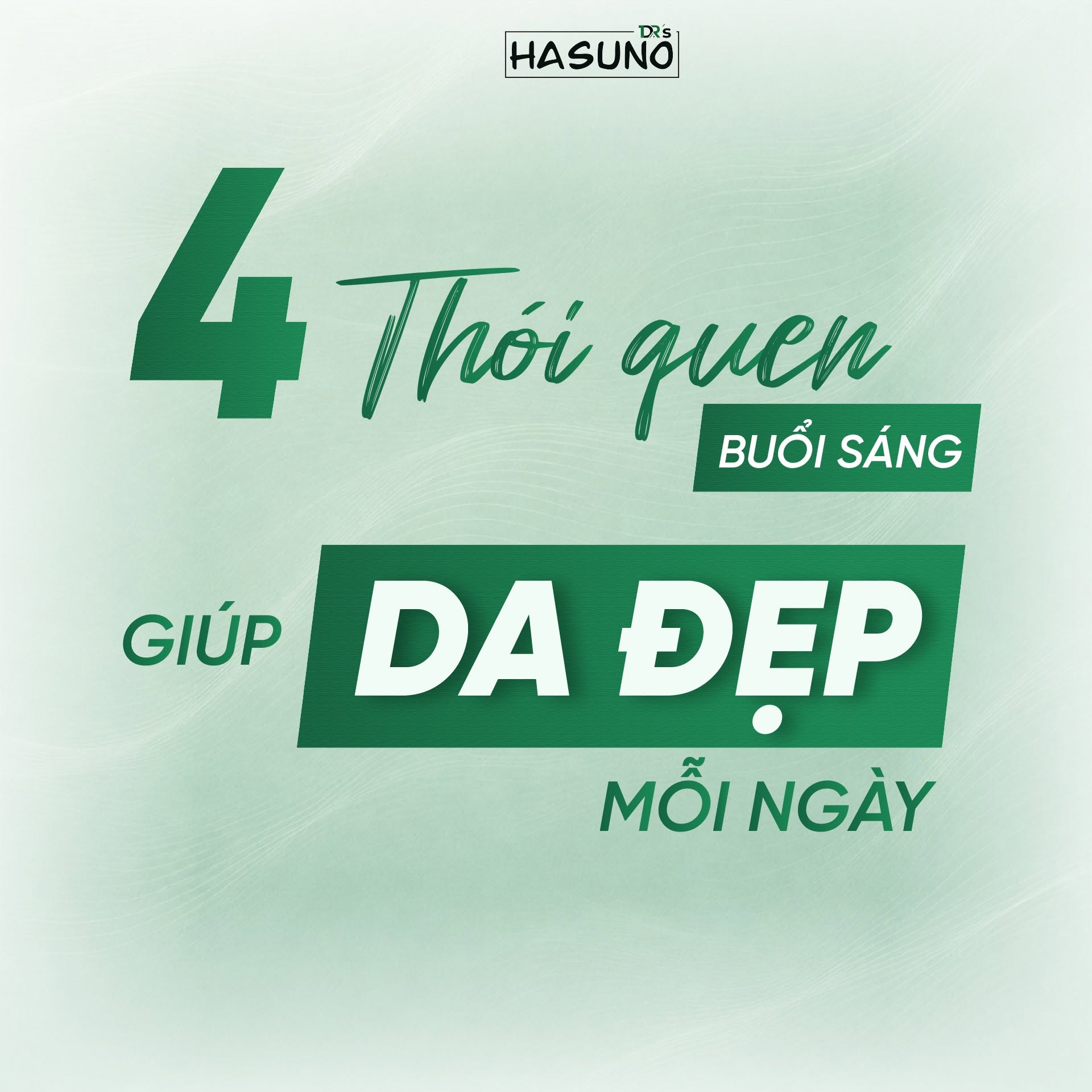 4 Thói Quen Buổi Sáng Giúp Da Đẹp Mỗi Ngày Và Khỏe Mạnh Từ Bên Trong
